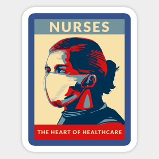 Nurses: The Heart Of Healthcare Sticker